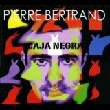 Pierre Bertrand - Caja Negra '2010