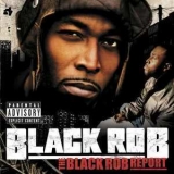 Black Rob - The Black Rob Report '2005