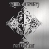 Tequila Mockingbyrd - Fight And Flight '2016