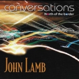 John Lamb - Conversations: North Of The Border '2010