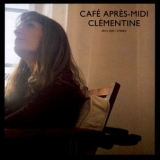 Clementine - Cafe Apres-Midi '2001