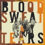 Blood, Sweat & Tears - The Best Of Blood, Sweat & Tears: What Goes Up! (2CD) '1995