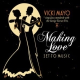 Vicki Mayo - Making Love Set To Music '2018