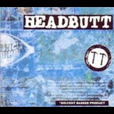 Headbutt - Solvent Bassed Product '1997