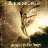 Siebenburgen - Plagued Be Thy Angel '2002