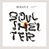 Bojan Z  -  Soul Shelter (HDtracks) '2012