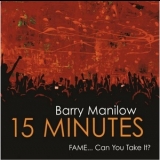 Barry Manilow - 15 Minutes '2011 - Album