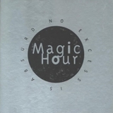 Magic Hour - No Excess Is Absurd '1994