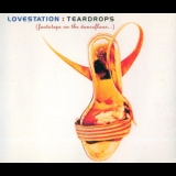 Lovestation - Teardrops '2000