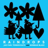 Jad Fair, Tenniscoats & Norman Blake - Raindrops '2017
