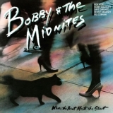 Bobby & The Midnites - Where The Beat Meets The Street '1984