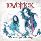 Lovetrick - No Rest For The Boys '1992