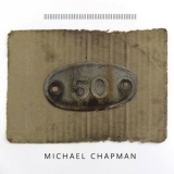 Michael Chapman - 50 '2017 - Album