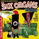 The Sex Organs - Intergalactic Sex Tourists '2017