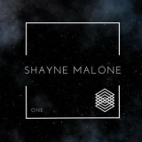 Shayne Malone - One '2017