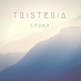 Tristeria - Epoka '2017