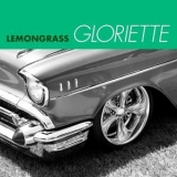 Lemongrass - Gloriette '2012