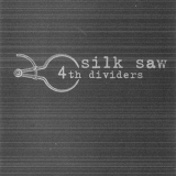 Silk Saw - 4th Dividers '2000