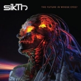 Sikth - The Future In Whose Eyes '2017