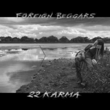 Foreign Beggars - 2 2 Karma '2018