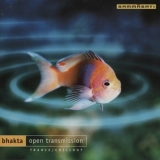 Bhakta - Open Transmission '2002