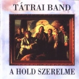 Tatrai Band - A Hold Szerelme '1995