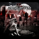 Subliminal Fear - Uncoloured World Dying '2007