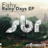 Fishy - Rainy Days EP '2018