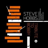 Steve Hobbs - Tribute To Bobby '2018