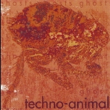 Techno Animal - Ghosts '1991