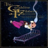 The Geraldine Fibbers - Lost Somewhere Between The Earth And My Home '1995