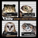 The Four Owls - Nature's Greatest Mystery '2011