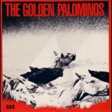 The Golden Palominos - The Golden Palominos (CD3) '2005