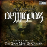 Demigodz - The Godz Must Be Crazier '2007