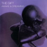 The Gift - Awake And Dreaming '2006