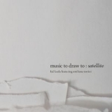 Kid Koala - Music To Draw To: Satellite '2017