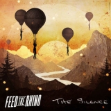 Feed The Rhino - The Silence '2018