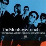 The Monkeywrench - Clean As A Broke Dick Dog '1992