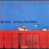 Ralph Towner - Old Friends, New Friends '1979