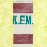 R.E.M. - Dead Letter Office '1987