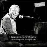 Champion Jack Dupree - Live At Rockpalast: Cologne 1980 1 '2017 - Album