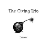 The Giving Trio - Defuser '2016