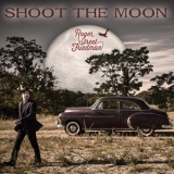 Roger Street Friedman - Shoot The Moon '2017