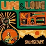 Skinshape - Life & Love '2017