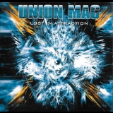 Union Mac - Lost In Attraction '2007