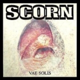 Scorn - Vae Solis '1992