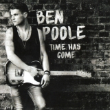 Ben Poole - Time Has Come '2016