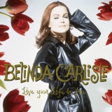Belinda Carlisle - Live Your Life Be Free (2CD) '1991