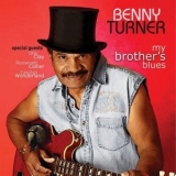 Benny Turner - My Brothers Blues '2017