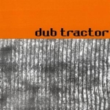 Dub Tractor - Discrete Recordings '2018